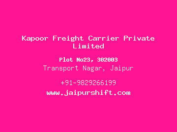 Kapoor Freight Carrier Private Limited, Transport Nagar, Jaipur