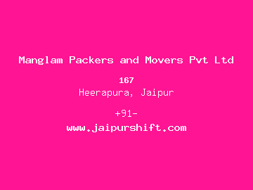 Manglam Packers and Movers Pvt Ltd, Heerapura, Jaipur