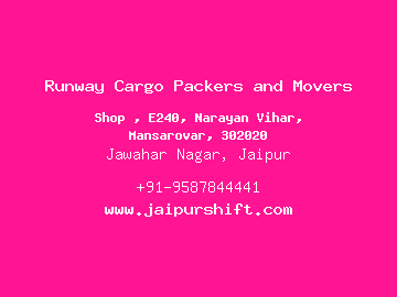 Runway Cargo Packers and Movers, Jawahar Nagar, Jaipur