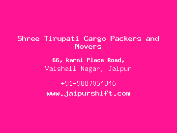 Shree Tirupati Cargo Packers and Movers, Vaishali Nagar, Jaipur
