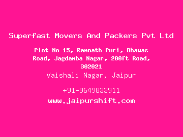 Superfast Movers And Packers Pvt Ltd, Vaishali Nagar, Jaipur